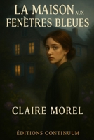 La Maison aux Fenêtres Fermées (French Edition) B0FCM2XM5G Book Cover