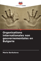 Organisations internationales non gouvernementales en Bulgarie 6206863808 Book Cover