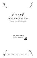 Sweet Savasana: Surrendering to Stillness 1729429254 Book Cover