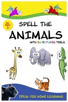 Spell the Animals with Supertuben Tekla B089M1KPD3 Book Cover