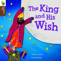 Oxford Reading Tree Traditional Tales: Level 2: The King and His Wish 0198339216 Book Cover