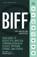 Biff for Lawyers and Law Offices: Quickly Using and Teaching Respectful Communication with Clients, Colleagues, and Staff 1950057399 Book Cover