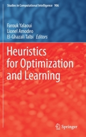 Heuristics for Optimization and Learning (Studies in Computational Intelligence, 906) 3030589293 Book Cover