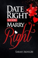 Date Right, So You Marry Right 9787703123 Book Cover