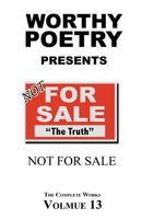 Worthy Poetry: Not For Sale 1530544785 Book Cover