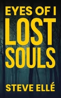 Eyes of I Lost Souls B09TF1J65S Book Cover