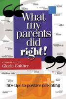 What My Parents Did Right 0842381368 Book Cover