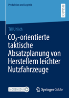 CO2 -orientierte taktische Absatzplanung von Herstellern leichter Nutzfahrzeuge 365850191X Book Cover