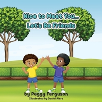 Nice to Meet You ...Let's be Friends 163649644X Book Cover
