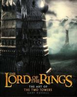 The Lord of the Rings: The Art of The Two Towers 0618331301 Book Cover