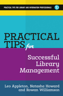 Practical Tips For Successful Library Management 1783300329 Book Cover