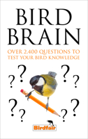 Bird Brain: Over 2,400 Questions to Test Your Bird Knowledge 0008315744 Book Cover
