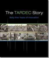 Tardec Story: Sixty-Five Years Of Innovation, 1946-2010 0160921880 Book Cover