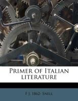 Primer of Italian literature - Primary Source Edition 1144755808 Book Cover