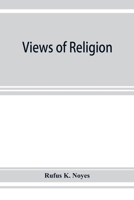 Views of Religion 1021410659 Book Cover