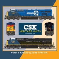 CSX Heritage Locomotives: An Illustrated Look B0F1YYRGBJ Book Cover