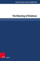 The Meaning of Kindness 3847116800 Book Cover