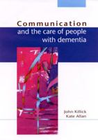 Communication and the Care of People with Dementia 033520774X Book Cover