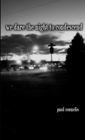 We Dare the Night to Condescend 0359517862 Book Cover