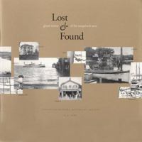 Lost & Found: Ghost Towns of the Saugatuck Area 0965704262 Book Cover