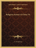 Religious System of China V6 1162582960 Book Cover