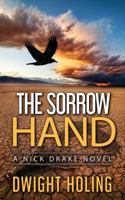 The Sorrow Hand (A Nick Drake Novel Book 1) 0999146858 Book Cover