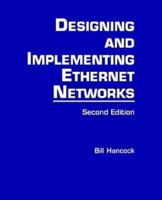 Designing and Implementing Ethernet Networks 0894352520 Book Cover