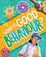 What is Good Behaviour (Behaviour Matters) 1761401173 Book Cover