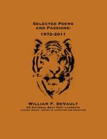 Selected Poems and Passions: 1972 - 2011 1732679401 Book Cover