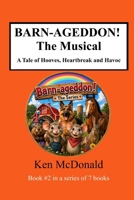 BARN-AGEDDON! The Musical: A Tale of Hooves, Heartbreak and Havoc (BARN-AGEDDON! The Series) B0FPS66WX2 Book Cover