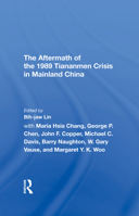 The Aftermath of the 1989 Tiananmen Crisis for Mainland China 0367290006 Book Cover