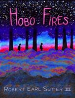 Hobo Fires 0692206035 Book Cover
