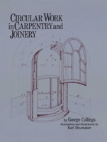 Circular Work in Carpentry and Joinery 0941936481 Book Cover