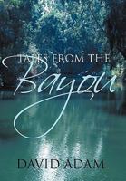 Tales From The Bayou 1452016968 Book Cover