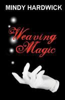Weaving Magic 0692425632 Book Cover