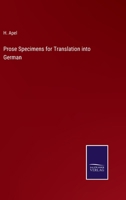 Prose Specimens for Translation into German 1163270954 Book Cover