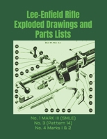 Lee-Enfield Rifle Exploded Drawings and Parts Lists: Rifles No. 1 Mark III (Smle) - No. 3 (Pattern 14) - No. 4 Marks I & 2 0934523630 Book Cover