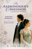 The Astronomer's Obsession 1737657910 Book Cover