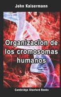 Organizaci�n de los cromosomas humanos 1697543510 Book Cover