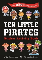 Ten Little Pirates Sticker Activity Book (Activity Books) 1408357712 Book Cover