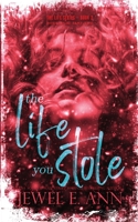 The Life You Stole 1733778683 Book Cover