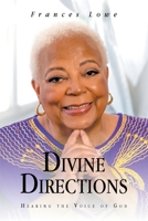 Divine Directions: Hearing The Voice Of God 163961351X Book Cover
