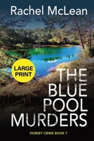 The Blue Pool Murders (Large Print) 1835600131 Book Cover