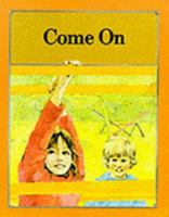 Journeys in Reading: Level Two: Come on 0721705316 Book Cover