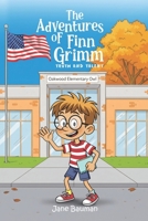 The Adventures of Finn Grimm: Truth and Talent B0GL85H763 Book Cover