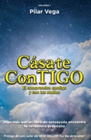 CÁSATE CONTIGO: El compromiso contigo y con tus sueños (Spanish Edition) 8409098199 Book Cover