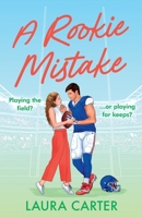 A Rookie Mistake 1836787766 Book Cover