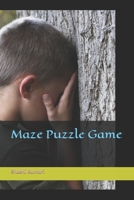 Maze Puzzle Game B0BSDQW6XQ Book Cover