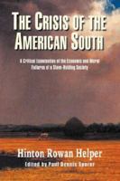 The Crisis of the American South 1932490361 Book Cover
