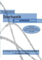 Stochastik - keine schwarze Kunst: Grundlagen der Stochastik für die Sekundarstufe II 3732298469 Book Cover